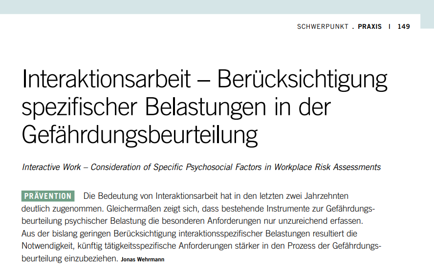 ASU-Praxisbeitrag "Interaktionsarbeit – Berücksichtigung spezifischer Belastungen in der Gefährdungsbeurteilung" ASU-Praxisbeitrag "Interaktionsarbeit – Berücksichtigung spezifischer Belastungen in der Gefährdungsbeurteilung"