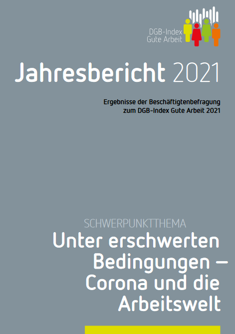 DGB-Index Gute Arbeit 2021 (verweist auf: DGB-INDEX GUTE ARBEIT – Jahresbericht 2021 erschienen)