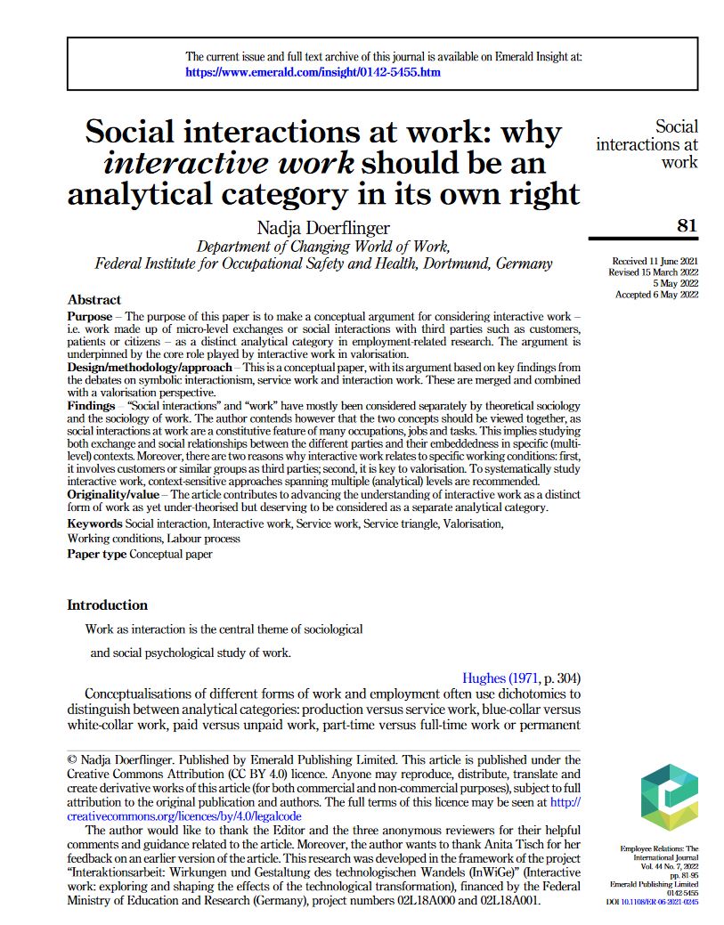 Publikation &#034;Social interactions at work: why interactive work should be an analytical category in its own right&#034; (verweist auf: Dörflinger, N.: Social interactions at work: why interactive work should be an analytical category in its own right. In: Employee Relations, Volume 44, Ausgabe 7 2022. Seiten 81-95, DOI: 10.1108/ER-06-2021-0245)